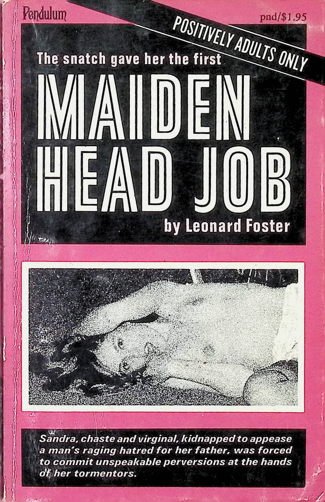 Maiden Head Job by Leonard Foster Pendulum 1969 Adult Novel-050824AMP