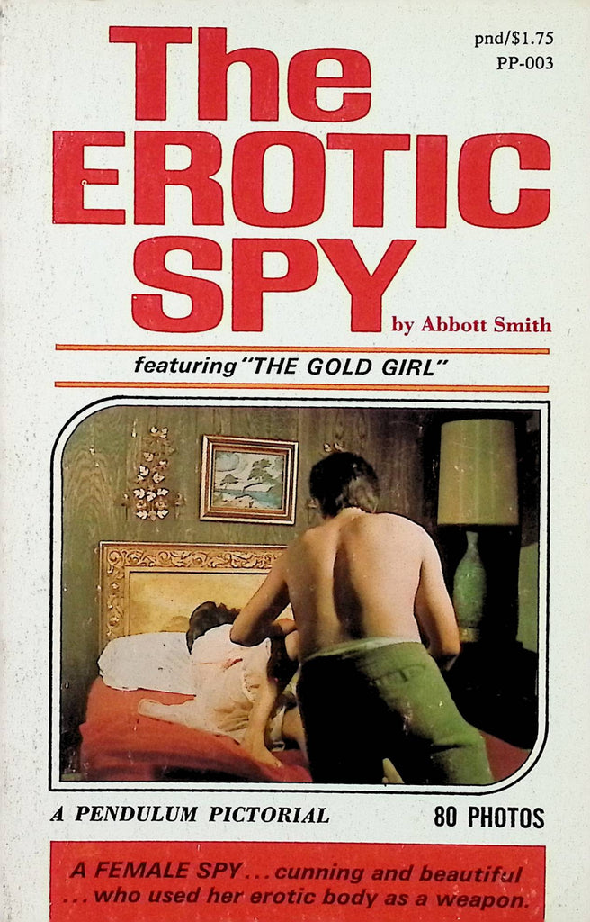 The Erotic Spy by Abbott Smith Pendulum Pictorial PP-003 1968 Adult Novel-050824AMP