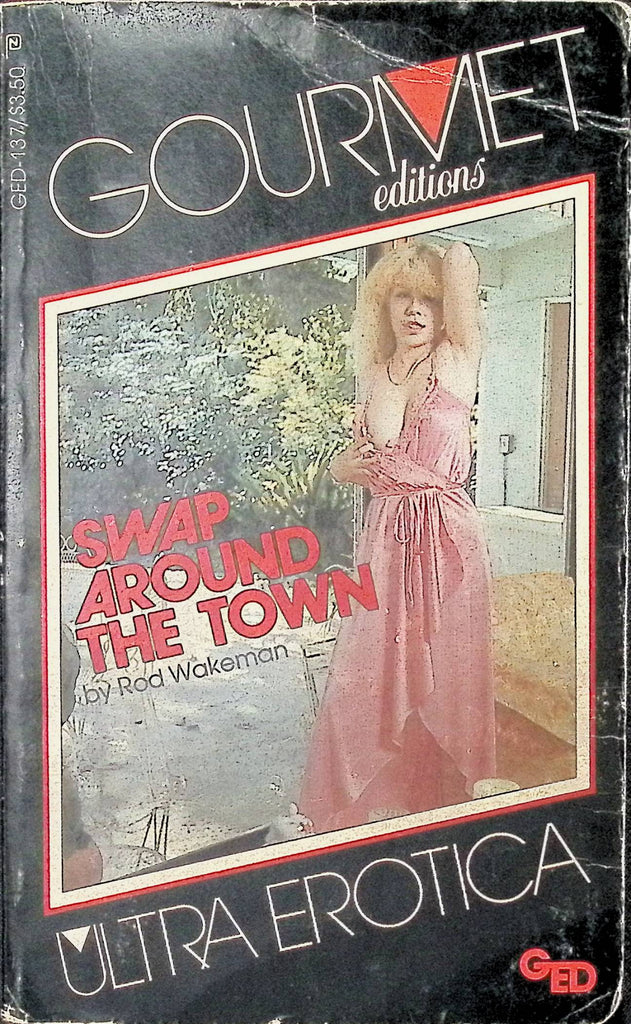 Swap Around Town by Rod Wakeman Gourmet Editions Ultra Erotica GED-137 1982 Adult Novel-050724AMP