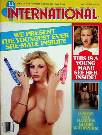 Club International Magazine  The She-Male Dossier / Harlem Globe Whoppers May 1982  061725lm-p