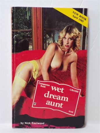 Wet Dream Aunt by Nick Eastwood, Paperback Book 1985 Greenleaf Companion CB4499 070925WP-87