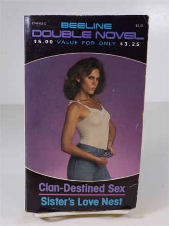 Clan-Destined Sex & Sister's Love Nest, 1980's Beeline Double Novel DN-6403-C 102625WP