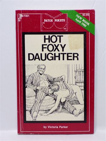 Hot Foxy Daughter by Victoria Parker, Paperback Book 1985 Patch Pokets PP-7301 071125WP-40