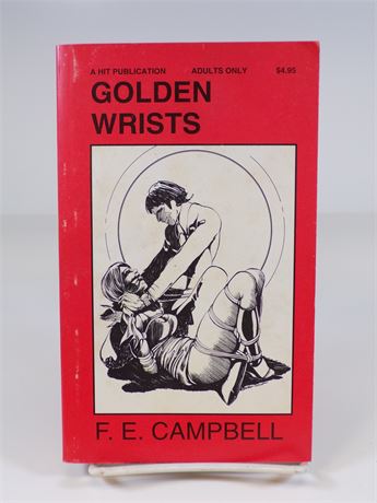 Golden Wrists by F E Campbell Paperback Book 1994 House of Milan HOM HIT-201 102025WP-90