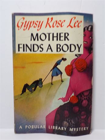 Mother Finds a Body by Gypsy Rose Lee, Paperback Book 1950's Popular Library 37 052825WP