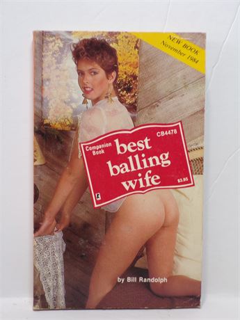 Best Balling Wife by Bill Randolph, Paperback Book 1984 Greenleaf Companion CB4478 070925WP-64
