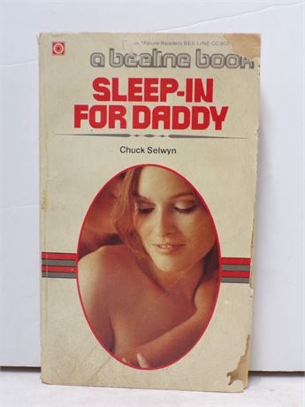 Sleep-In for Daddy by Chuck Selwin, Paperback Novel 1976 Bee Line CC-3079 051925WP