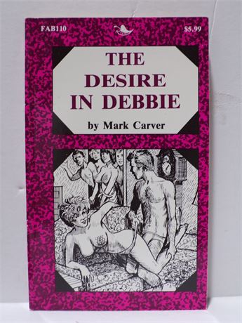 The Desire in Debbie by Mark Carver, Paperback Book 1994 Greenleaf FAB110 080525WP-58