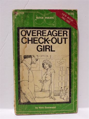 Overeager Check-Out Girl by Nick Eastwood, Paperback Book 1982 Patch Pockets PP7028 091025WP-33