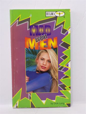 Mad About Men by Dick Long, Paperback Book 1996 Beeline 50309-6 071125WP-18