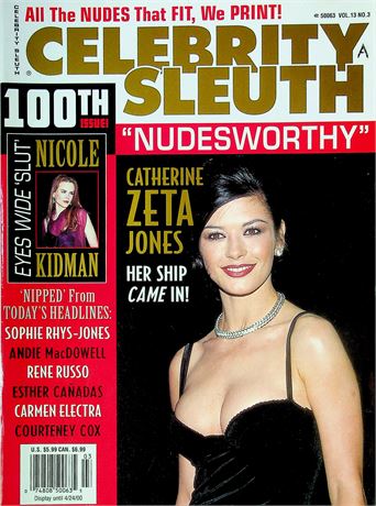 Celebrity Sleuth Magazine Nudesworthy 100th Issue Ft. Catherine Zeta Jones Vol.13 No.3 072925RP-