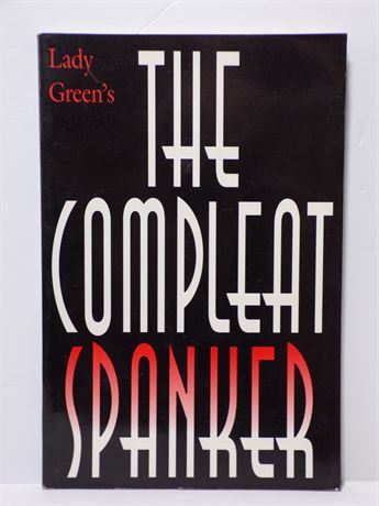 Lady Green's The Compleat Spanker, Paperback Book 1996 Greenery 061325WP-45