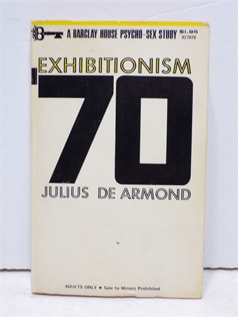 Exhibitionism 70 by Julius De Armond, Paperback Book, Barclay House 927079 1969 051525WP2