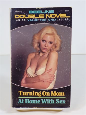 Turning On Mom/At Home with Sex, Beeline Double Novel Paperback Book DN6459-C 112825WP-35