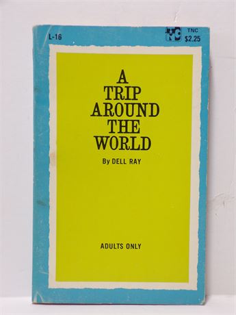A Trip Around the World by Dell Ray, Paperback Novel 1968 EL Publishing L-16 061225WP2-78