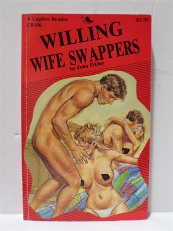 Willing Wife Swappers by John Friday, Paperback Book 1994 Greenleaf Captive Reader CR106 080525WP-63