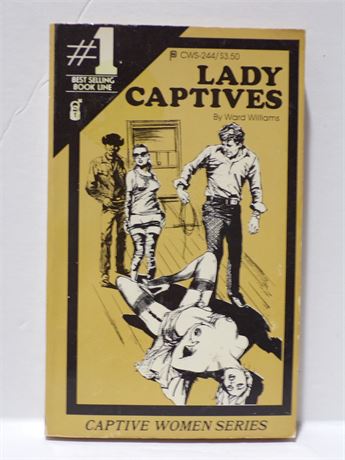 Lady Captives by Ward Williams, Paperback Book 1983 Publishers CWS-244 091025WP-65