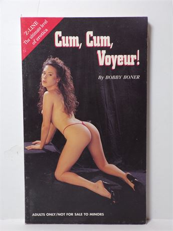 Cum Cum Voyeur! by Bobby Boner, Paperback Novel Vintage Z-Line 061125WP-4