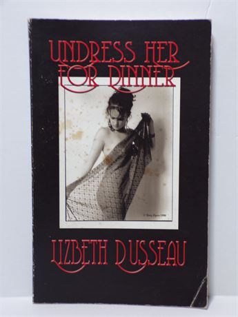 Undress Her for Dinner by Lizbeth Dusseau, Paperback Book 2003 Pink Flamingo 061325WP-33