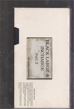 Black Large & Incharge Part 2 VHS 072225AVHS