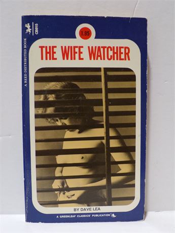 The Wife Watcher by Dave Lea, Paperback Book 1973 Greenleaf Companion CB815 080525WP-69