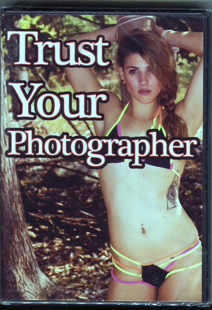 Trust Your Photographer. Bonus DVD Dirbtags The New Cut Bill Zebub Productions 011724tsdvd