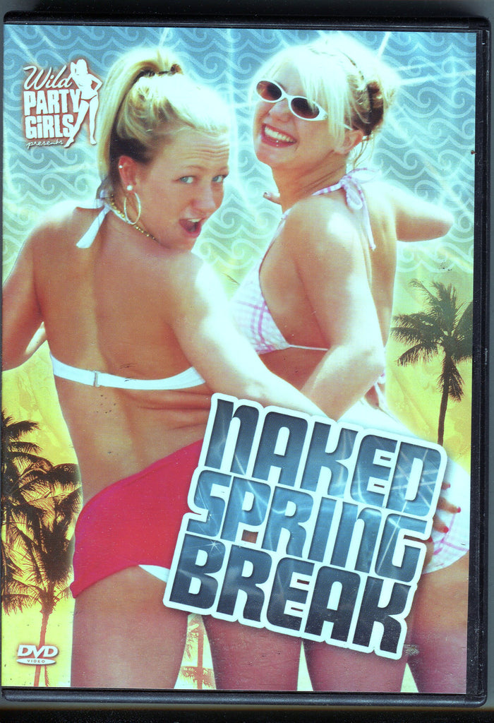 Naked Spring Break. Wild Party Girls 012224tsdvd