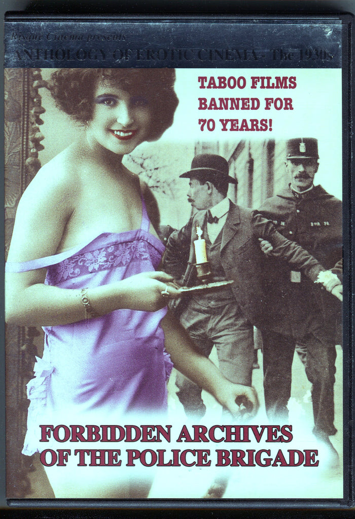 Forbidden Archives Of The Police Brigade. Anthology Of Erotic Cinema- The 1930s 012424tsdvd
