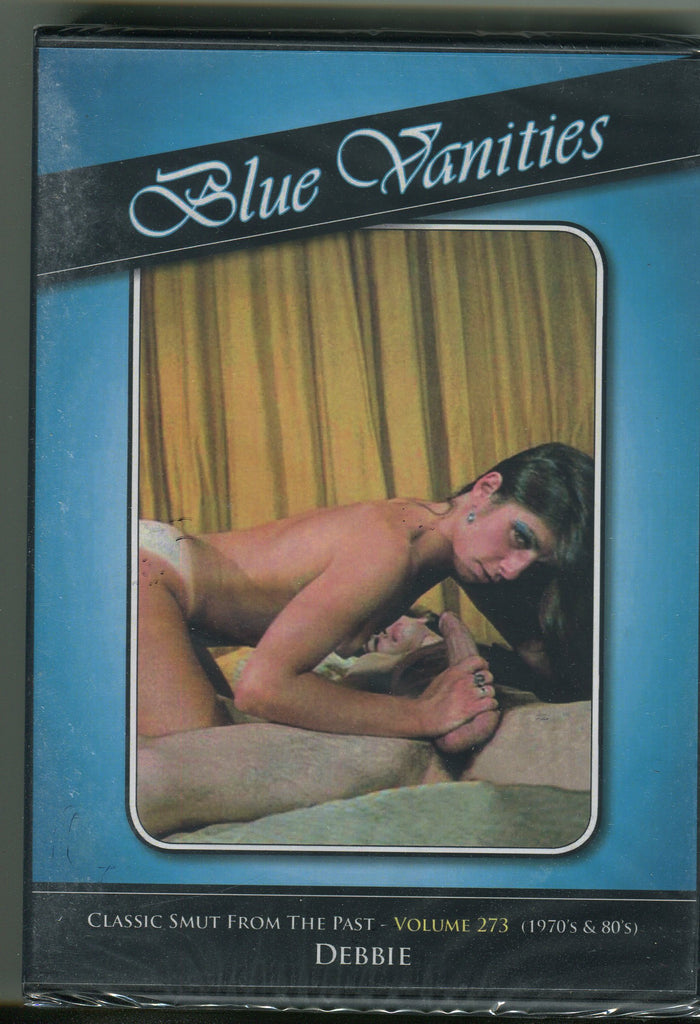 Debbie. Blue Vanities Classic Smut vol 273 120523tsdvd