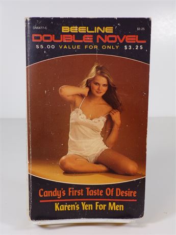 Candy's First Taste of Desire & Karen's Yen for Men, 1980's Beeline Double Novel DN-6477-C 102625WP