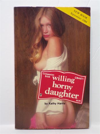 Willing Horny Daughter by Kathy Harris, Paperback Book 1984 Greenleaf Companion CB4471 070925WP-61