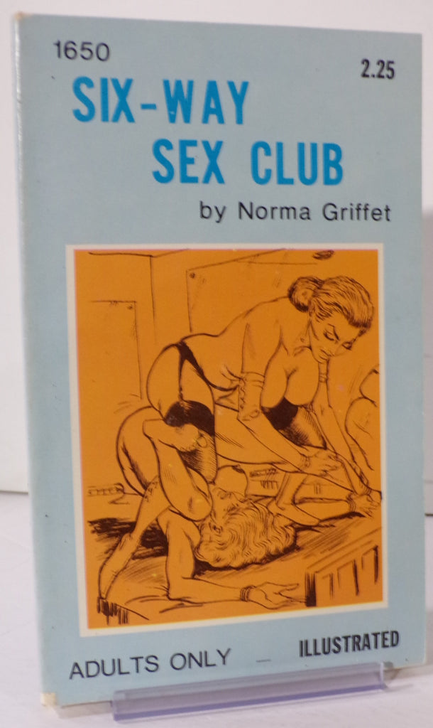Six-Way Sex Club by Norma Griffet 1650 Adult Paperback Book 072826VFAP-89