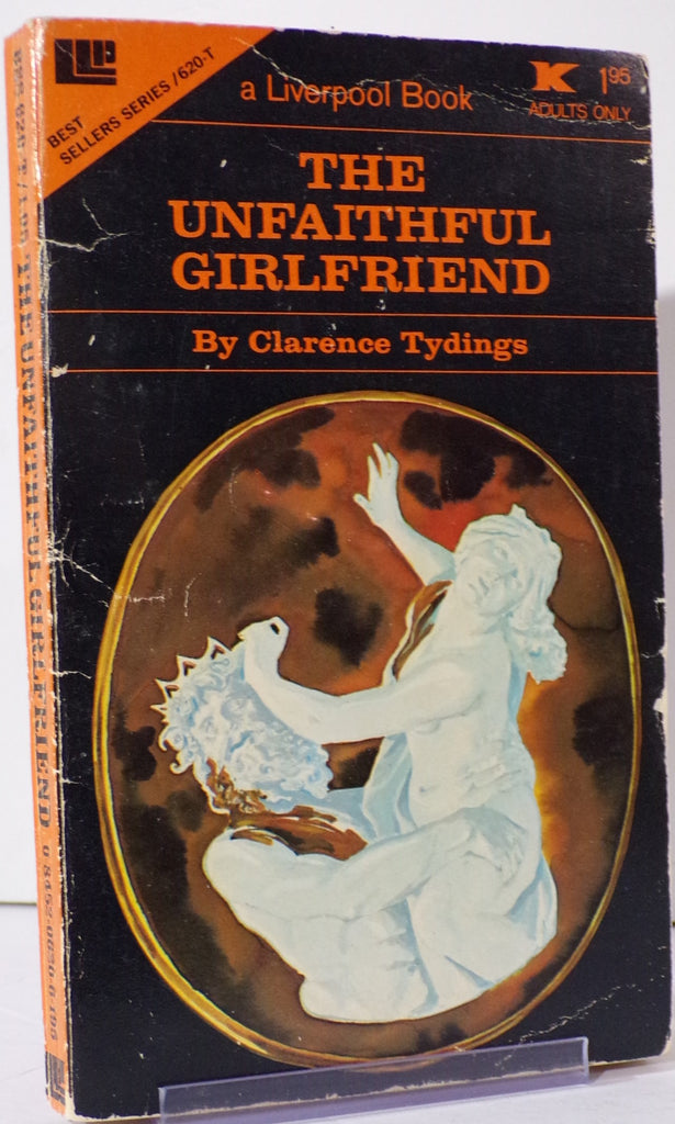 The Unfaithful Girlfriend by Clarence Tydings 620-T Adult Paperback Book 073026VFP-31