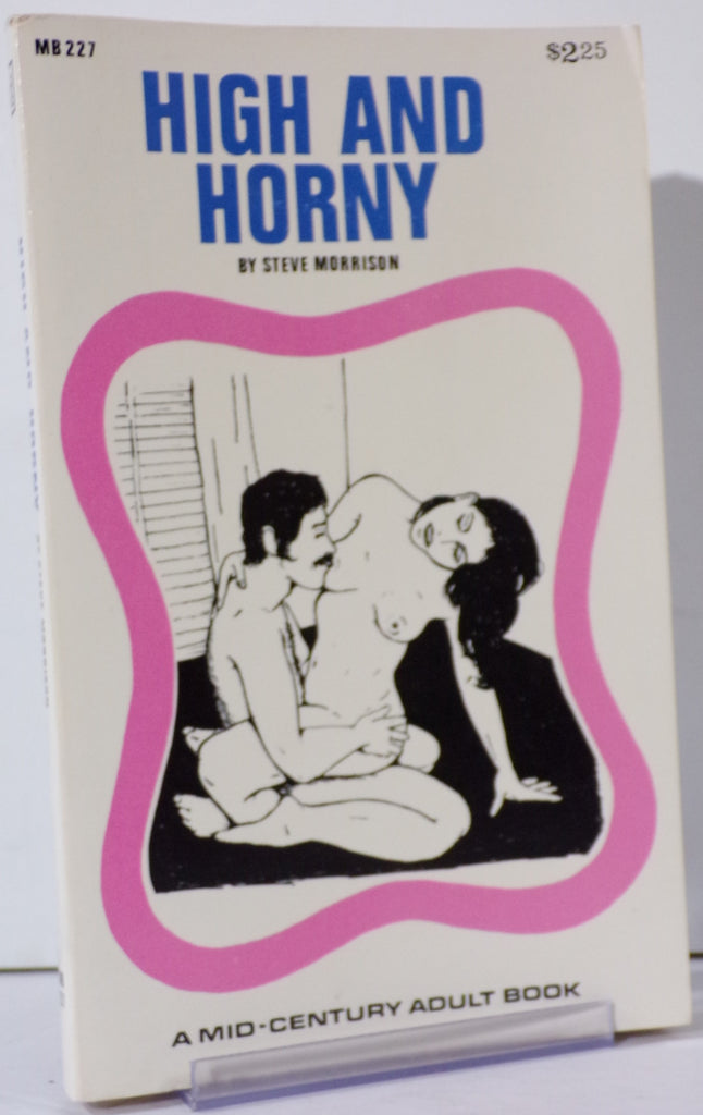 High and Horny by Steve Morrison MB 227 Adult Paperback Book 073026VFP-41
