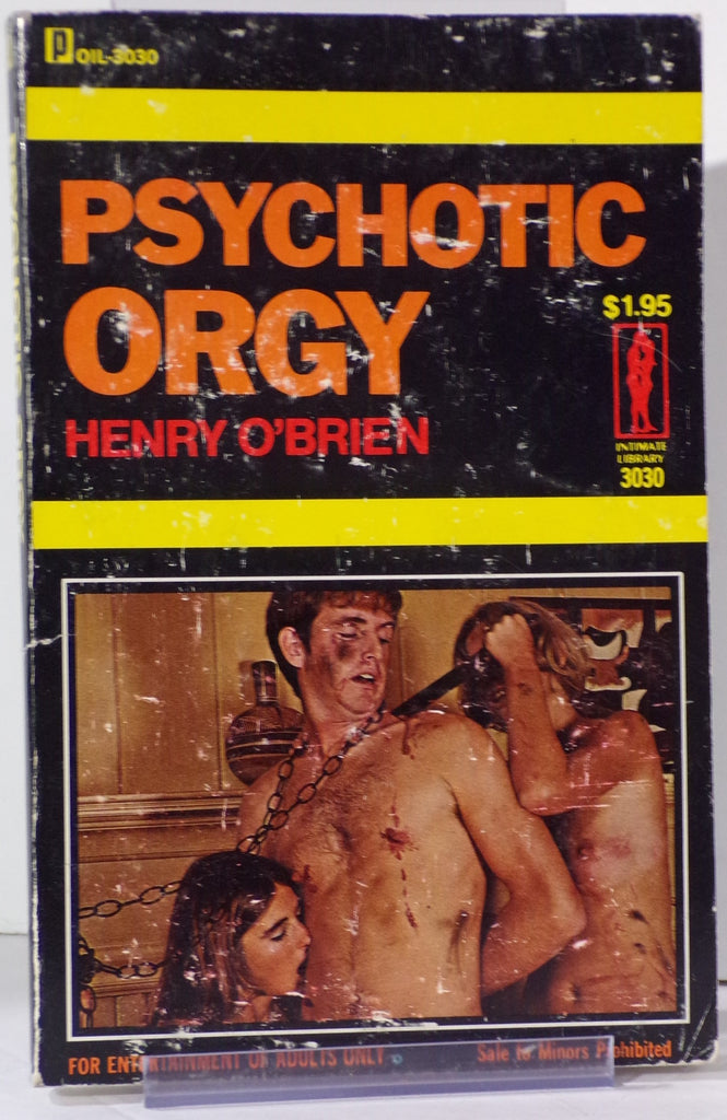 Psychotic Orgy by Henry O'Brien OIL-3030 Adult Paperback Book 080326VFP-5