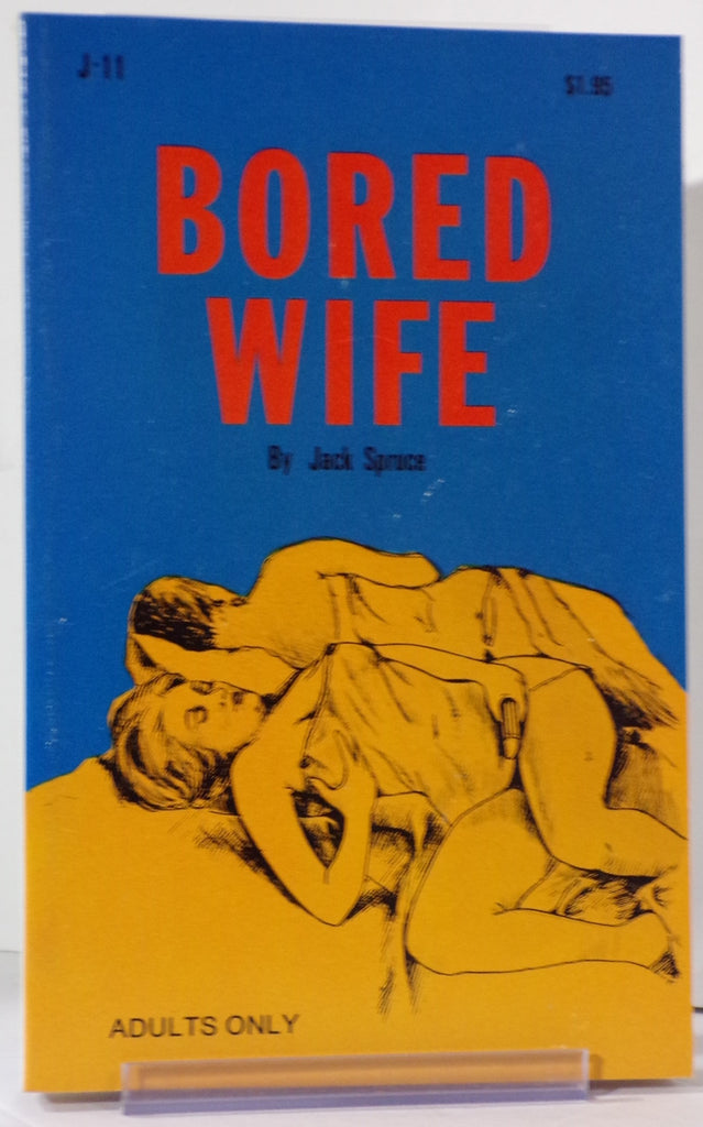 Bored Wife by Jack Spruce J-11 Adult Paperback Book 080326VFP-43