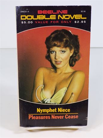 Nymphet Niece/Pleasures Never Cease, Beeline Double Novel Paperback Book DN6257-A 112825WP-28