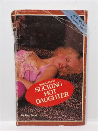 Sucking Hot Daughter by Ray Todd, Paperback Book 1983 Greenleaf DN405 071125WP-43