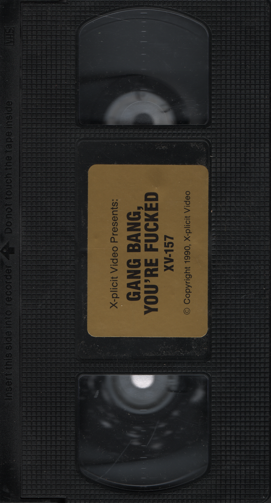 VHS Gang Bang, You're Fucked 1990 X-Plicit Video 011224EBVHS