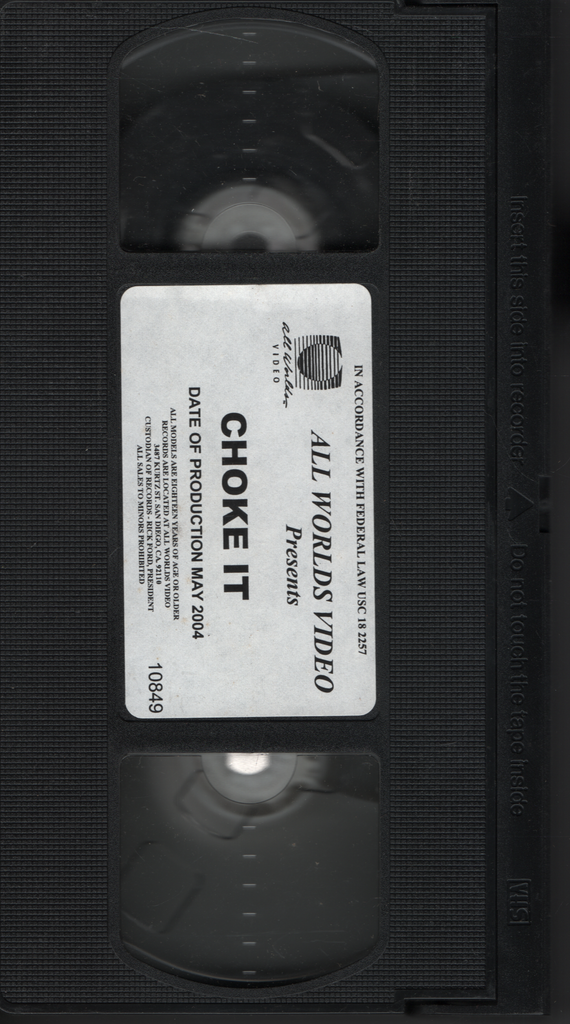VHS Choke It 2004 All Worlds Video 011224EBVHS2