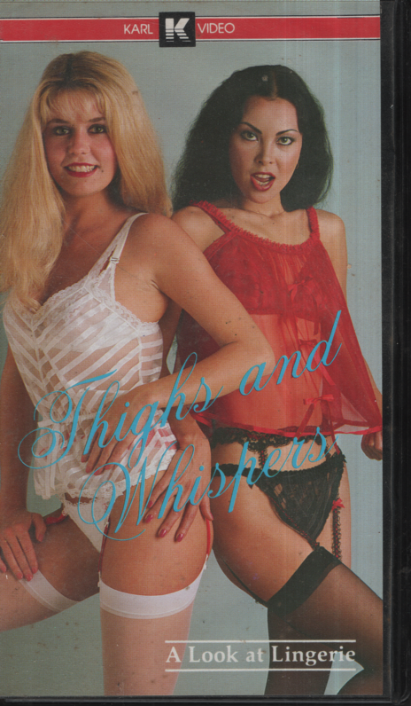 Thighs And Whispers: A Look At Lingerie Karl Video Corporation Softcore VHS 1982 030424EBVHS