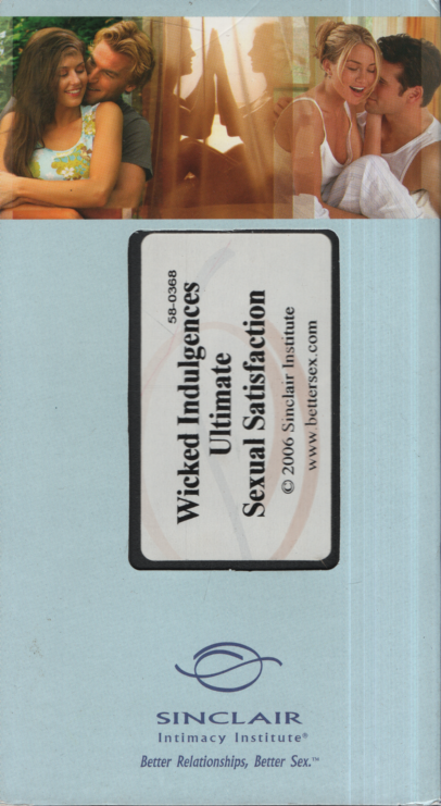 Wicked Indulgences Ultimate Sexual Satisfaction Sinclair Institute Straight VHS 2006 030124EBVHS2