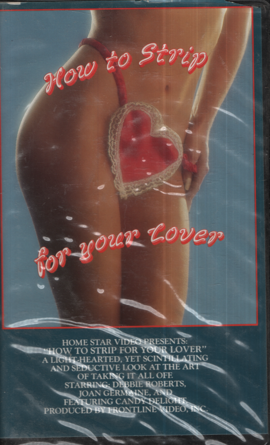 How To Strip For Your Lover Debbie Roberts Joan Germaine Frontline Video Inc. Straight VHS 1985 041624EBVHS2