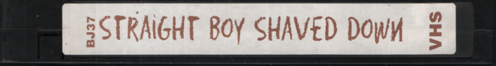 Straight Boy Shaved Down Unbranded Gay VHS 1990s 050824EBVHS