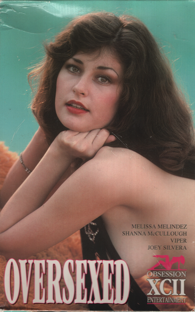 Oversexed Melissa Melindez Shawn McCullough Obsession XCII Entertainment Straight VHS 1991 062824EBVHS2