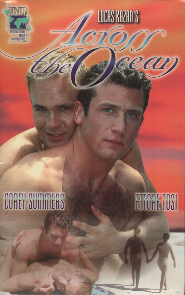 Across The Ocean Corey Summers Ettore Tosi Lucas Kazan Productions Gay VHS 2000 070924EBVHS2