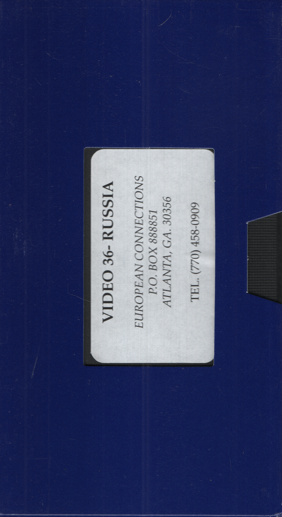 Video 36- Russia European Connections VHS 071624EBVHS