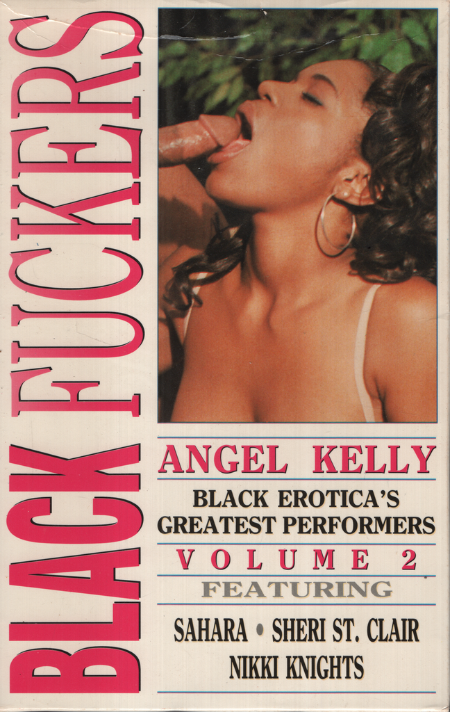Black Fuckers Volume 2 Angel Kelly Sahara Visual Images Straight VHS 090424EBVHS