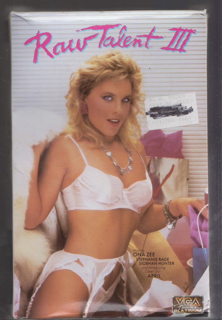 Raw Talent III Ona Zee Stephanie Rage Siobhan Hunter April VGA Platinum VHS 073125AVHS3