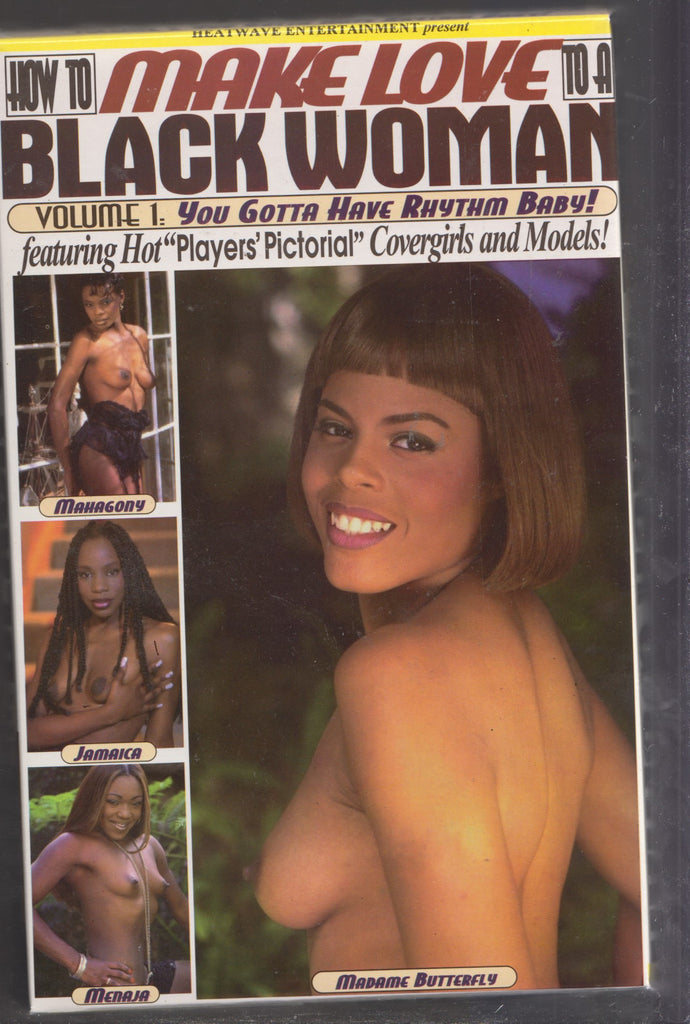 How to Make Love to a Black Woman #1 You Gotta Have Rhythm Baby! starring Madame Butterfly Adult VHS Heat Wave Ent 080125AVHS2